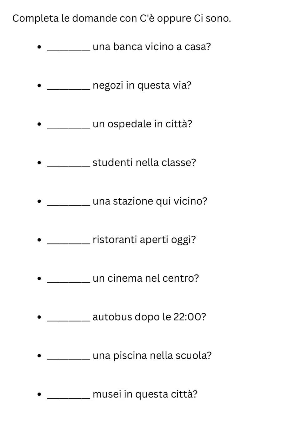 Italian questions: students complete 10 questions with C'è or Ci sono, such as una banca vicino a casa?