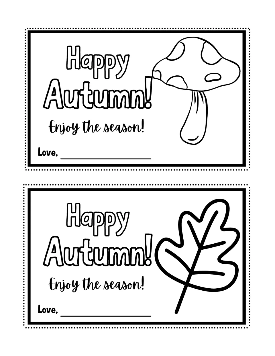 Happy Autumn! coloring cards: a spotted mushroom and an oak-shaped leaf, each with 'Enjoy the season!' and a Love, line