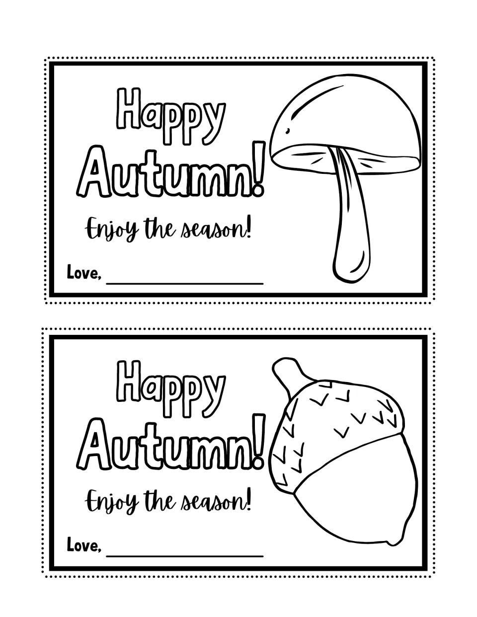 Happy Autumn! cards to color and cut out: a tall mushroom and an acorn, each signed on a Love, line after coloring