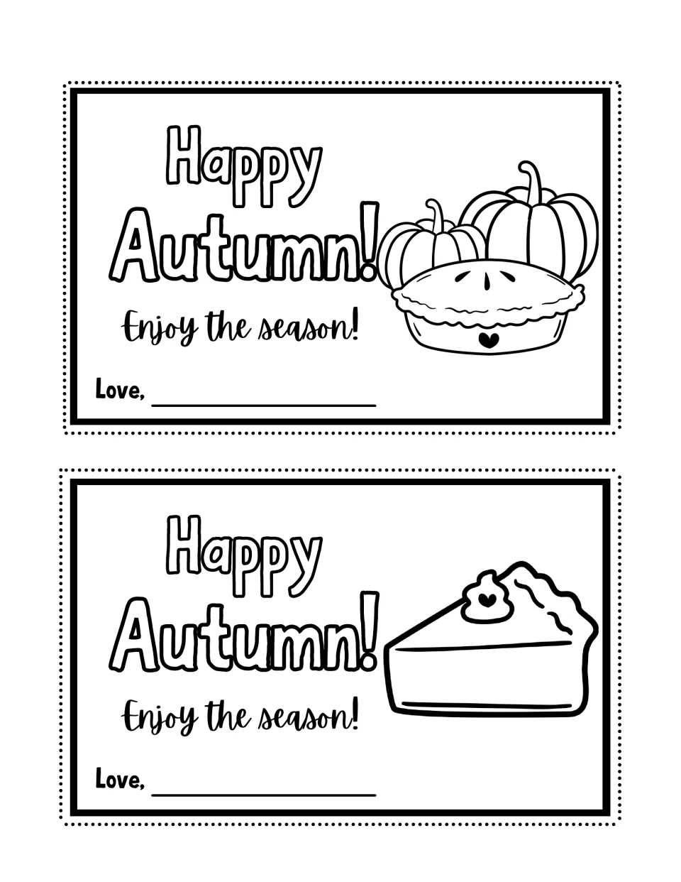 Fall treat cards to color and cut out: a pie with two pumpkins and a pie slice with whipped cream, each saying Happy Autumn!