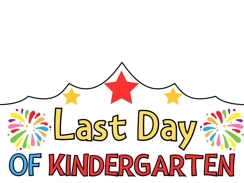 Last Day of Kindergarten crown in full color with red and yellow stars and rainbow fireworks for students to cut out