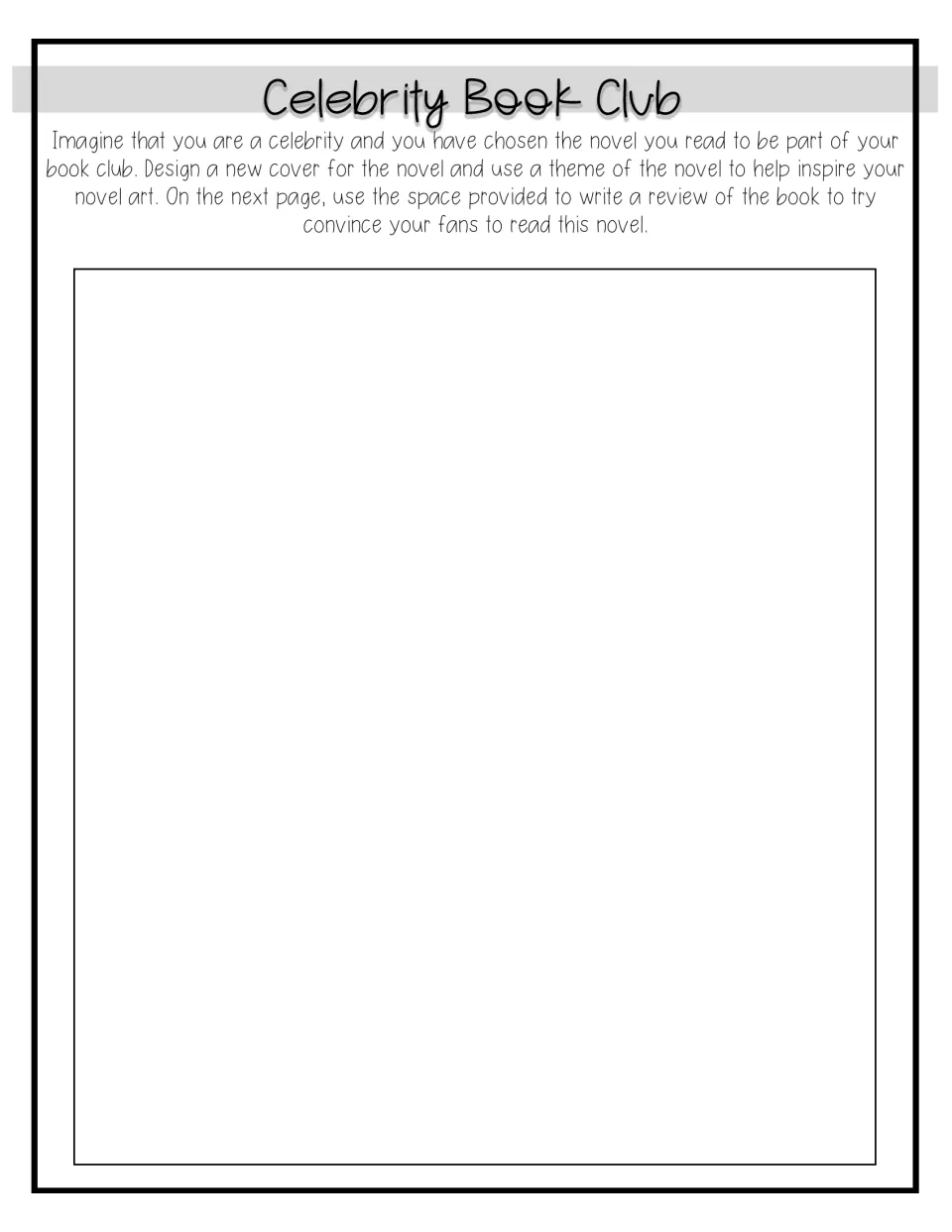 Celebrity Book Club: as a celebrity, students draw a new cover for their novel, inspired by one of its themes