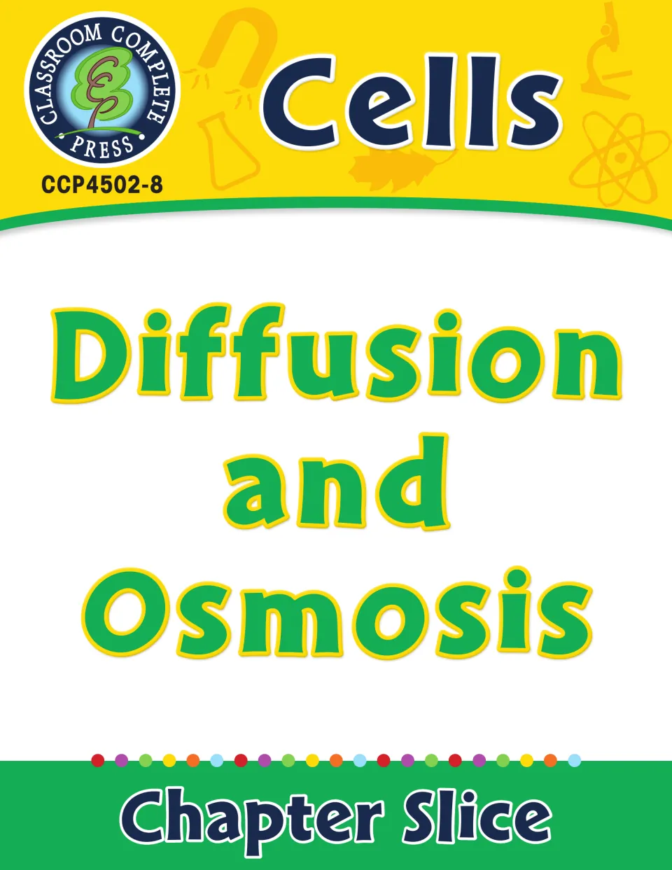 Cells: Diffusion and Osmosis chapter slice cover from Classroom Complete Press, product code CCP4502-8