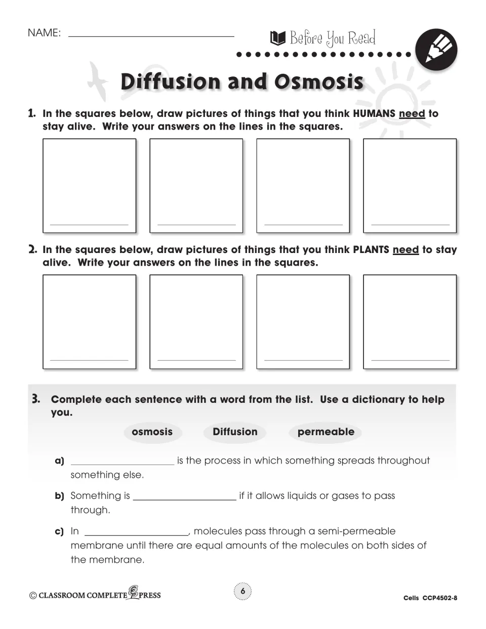 Before You Read: draw what humans and plants need to stay alive, then fill in osmosis, diffusion and permeable