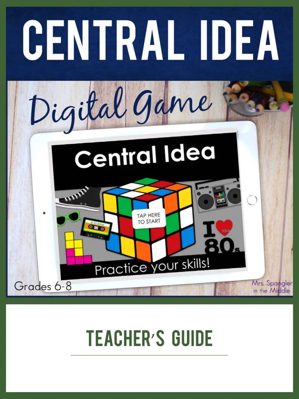 Central Idea Digital Game teacher's guide cover: tablet showing an 80s-themed Rubik's cube start screen, Grades 6-8