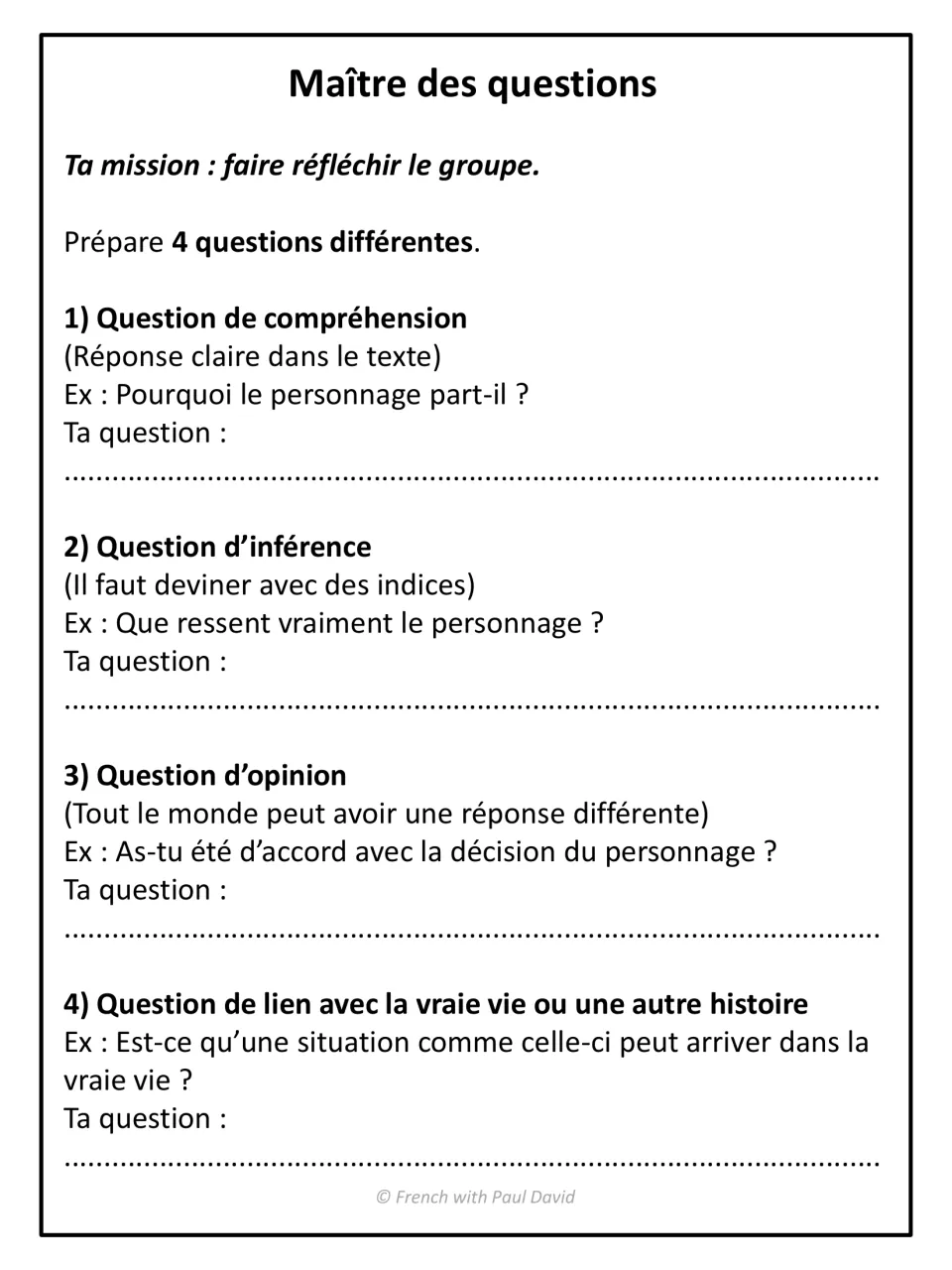 Maître des questions: students write comprehension, inference, opinion and real-life connection questions from examples