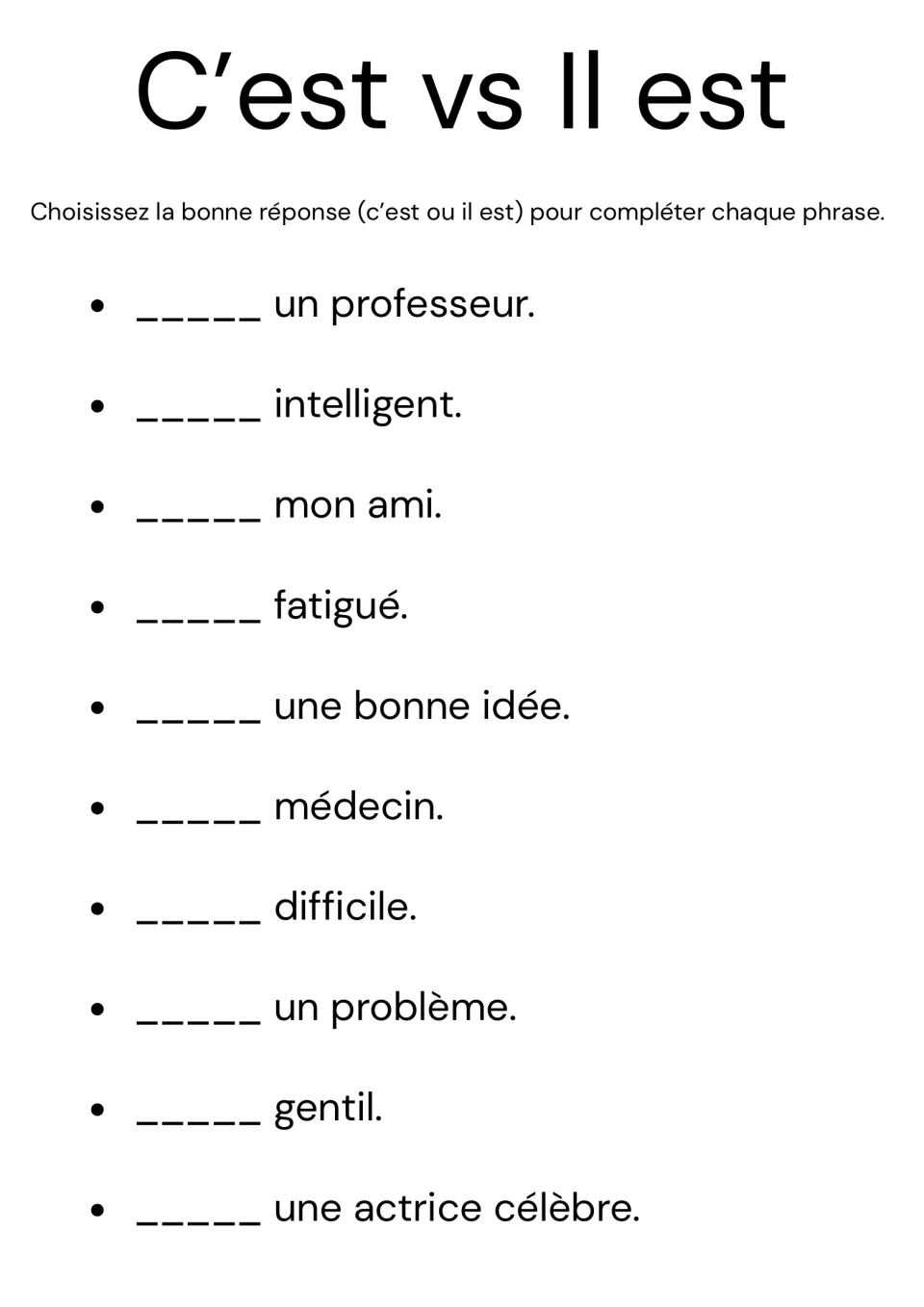 French c'est vs il est: students fill in c'est or il est to complete 10 sentences such as un professeur and fatigué