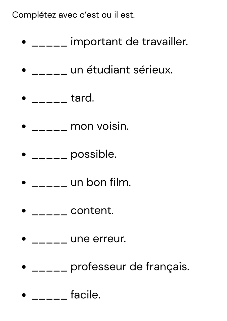 Complétez avec c'est ou il est: students fill the blank in 10 French sentences, from important de travailler to facile