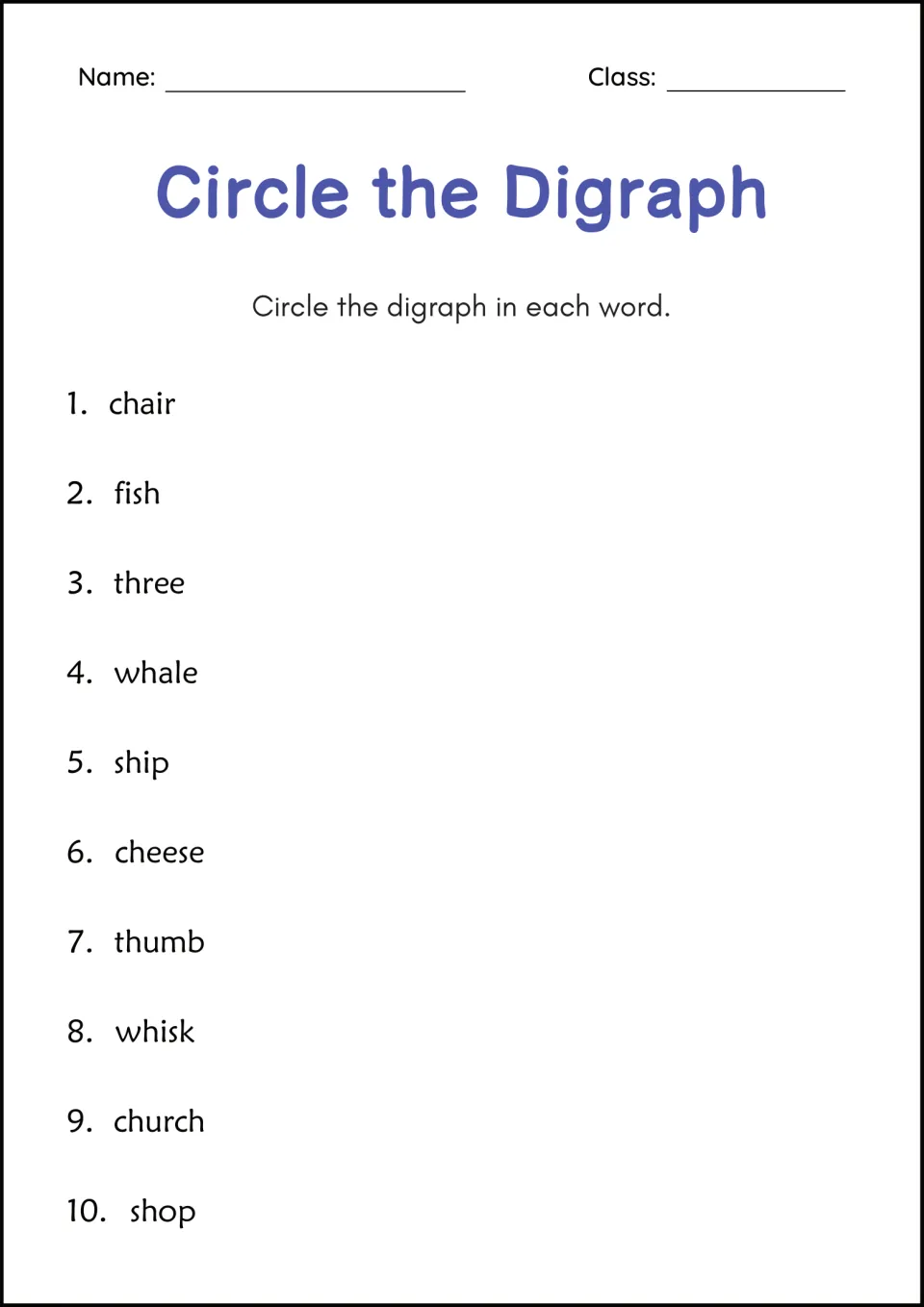 Circle the Digraph: students circle ch, sh, th or wh in 10 words such as chair, fish, three, whale and church