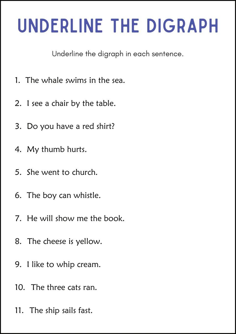 Underline the Digraph: students find the ch, sh, th or wh word in 11 short sentences, such as 'The ship sails fast.'