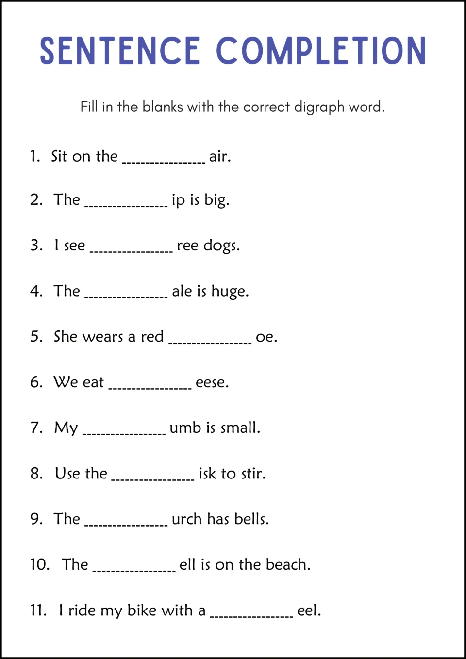 Sentence Completion: students write the missing digraph to finish a word in 11 sentences, such as 'Sit on the _air.'