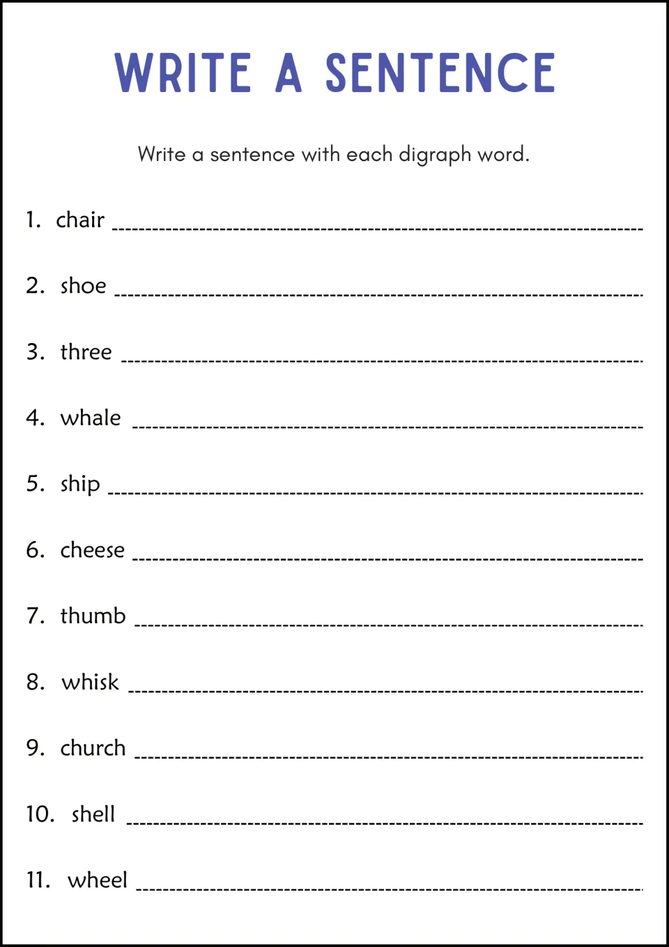 Write a Sentence: students write their own sentence using each of 11 digraph words, from chair and shoe to shell and wheel