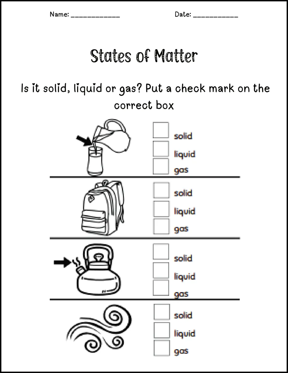 Solid, liquid or gas repeat sheet: students check a glass being filled, a school backpack, kettle steam and wind