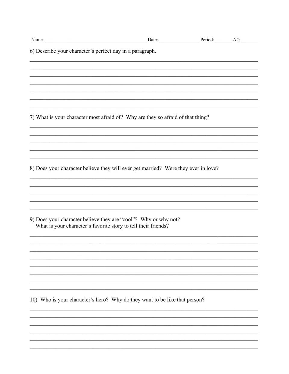 Character questions 6-10: students write about a character's perfect day, fears, love life, favorite story and hero