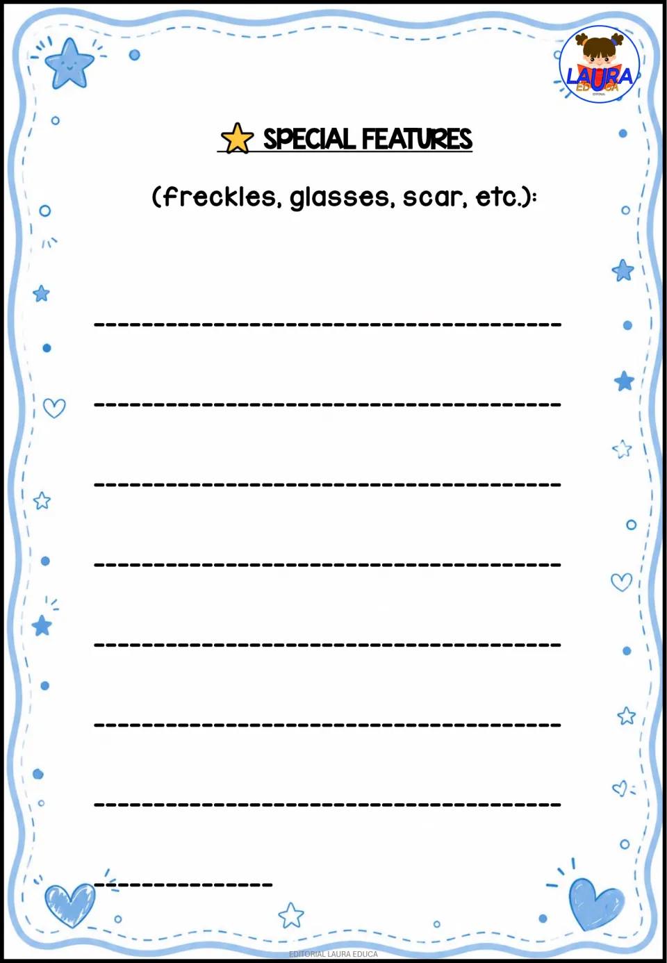 Special features: students list distinctive details of their character, such as freckles, glasses or a scar