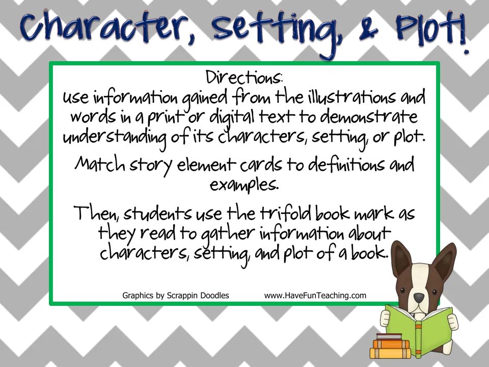 Character, Setting, & Plot! directions: match story element cards to definitions, then use a trifold bookmark while reading
