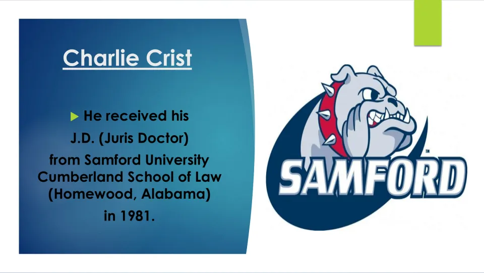 Biography slide stating Charlie Crist earned his Juris Doctor at Samford's Cumberland School of Law in 1981