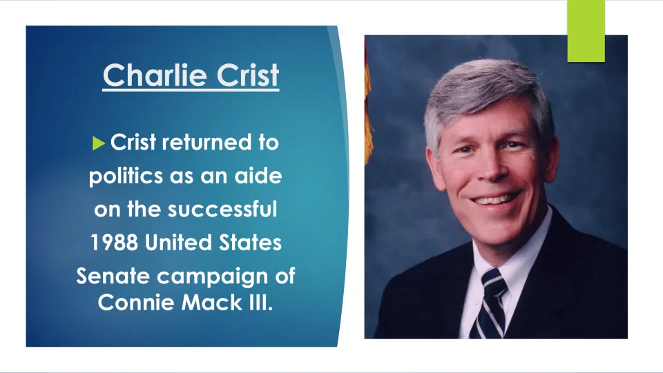 Biography slide describing Charlie Crist's work as an aide on Connie Mack III's successful 1988 Senate campaign