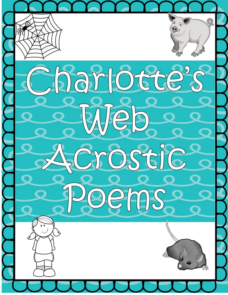Charlotte's Web acrostic poems cover with a spider web, a pig, a rat and a girl drawn around the title