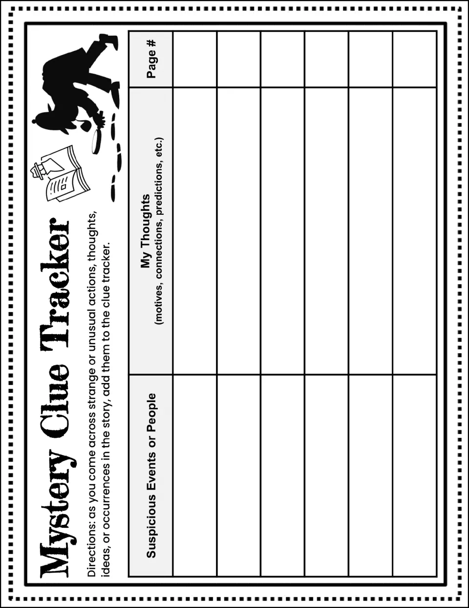 Mystery Clue Tracker: students log suspicious events or people, their thoughts on motives and predictions, and page