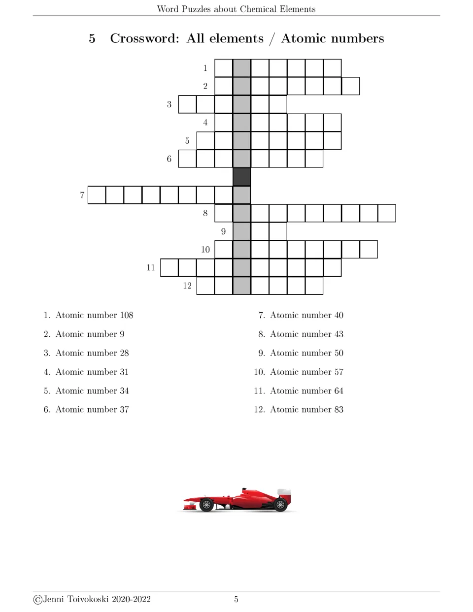 Chemical elements crossword 5 uses 12 atomic number clues, including 108, 9, 28, 31, 34, and 37, for names.