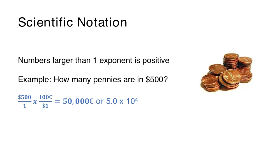 Pennies in $500 solved: unit conversion gives 50,000 cents, written in scientific notation as 5.0 x 10^4