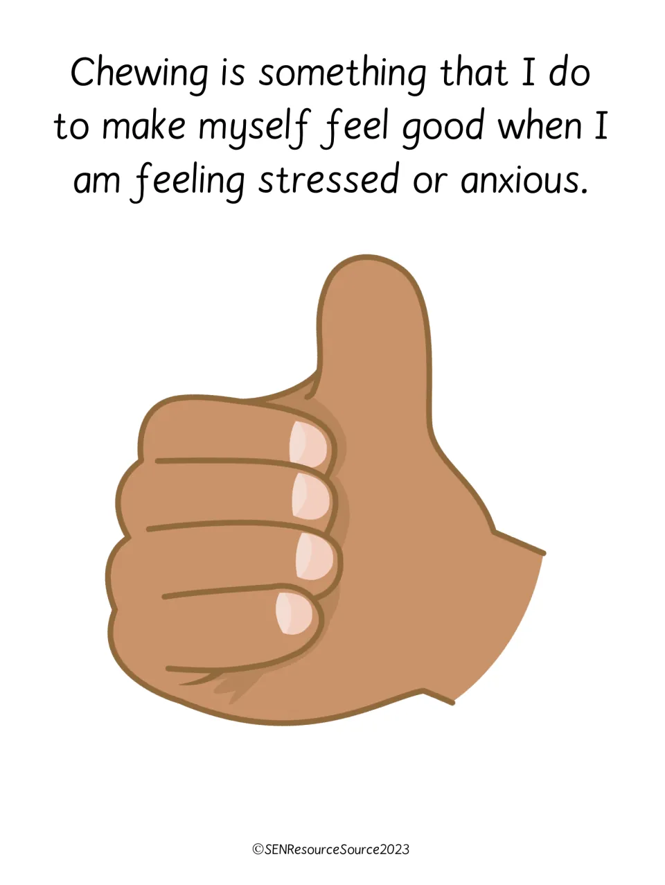 Why I chew: text explains chewing makes me feel good when I am stressed or anxious, shown with a thumbs-up hand