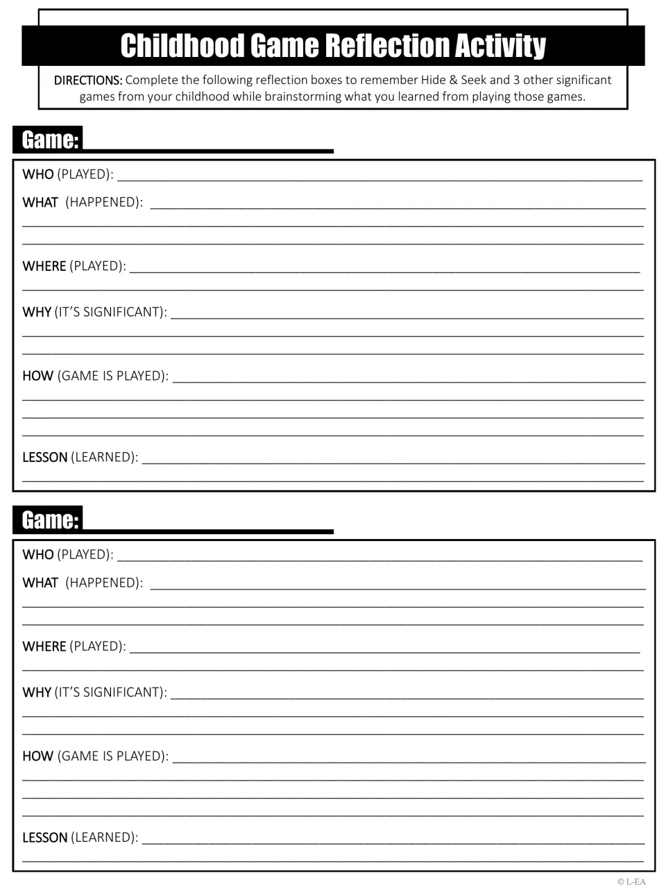 Game reflection, continued: students pick two more childhood games and record who, what, where, why, how and the lesson