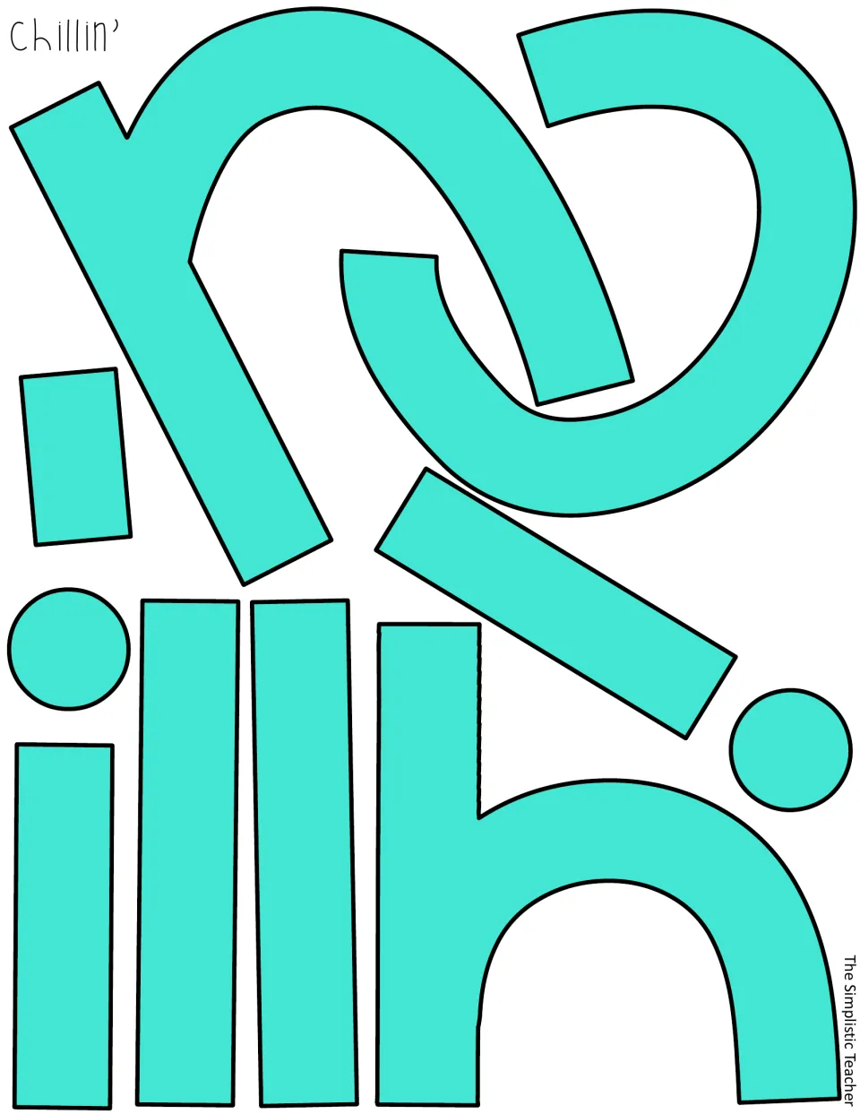 Cut-out pieces: teal-filled letters for the word Chillin' with black outlines, printed in color for cutting out by hand