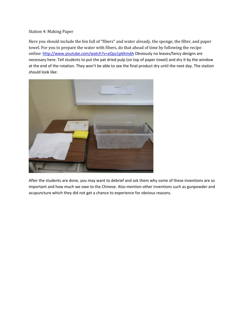 Papermaking station directions explain preparing fibers and water, drying pulp, and debriefing inventions