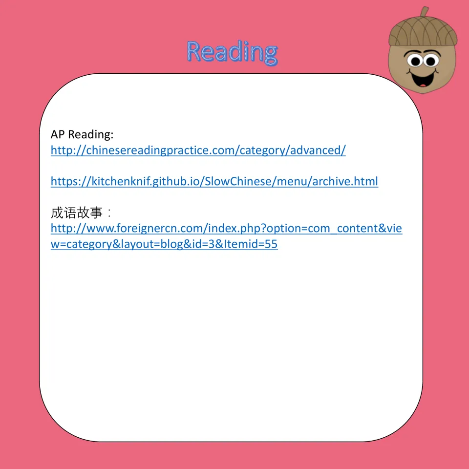 Reading section of the AP Chinese collection: three links for advanced reading, Slow Chinese, and idiom stories.