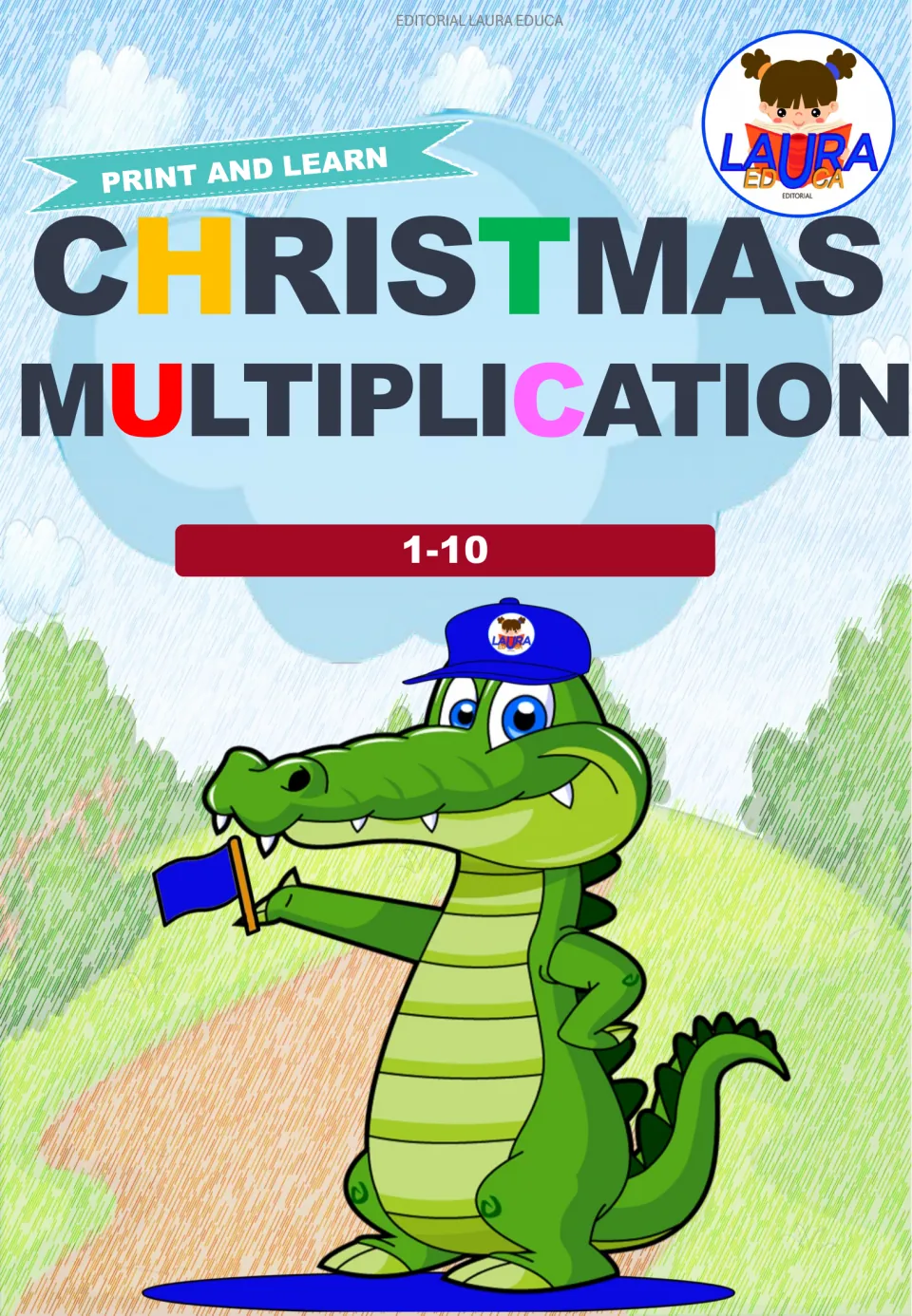 Christmas Multiplication 1-10 cover from Editorial Laura Educa, marked Print and Learn, with a crocodile holding a flag