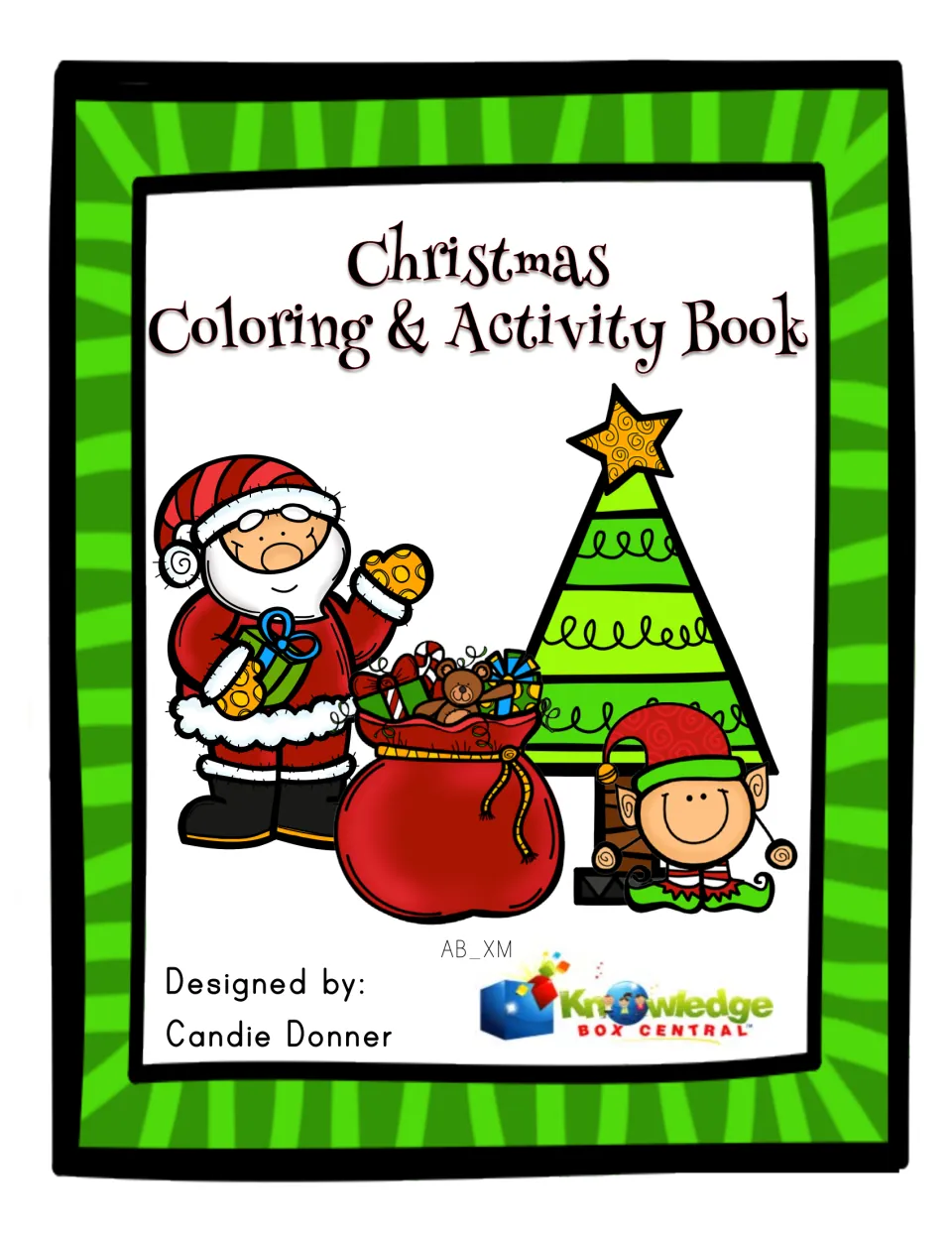 Christmas Coloring & Activity Book cover with Santa, a toy sack, a tree and an elf, designed by Candie Donner