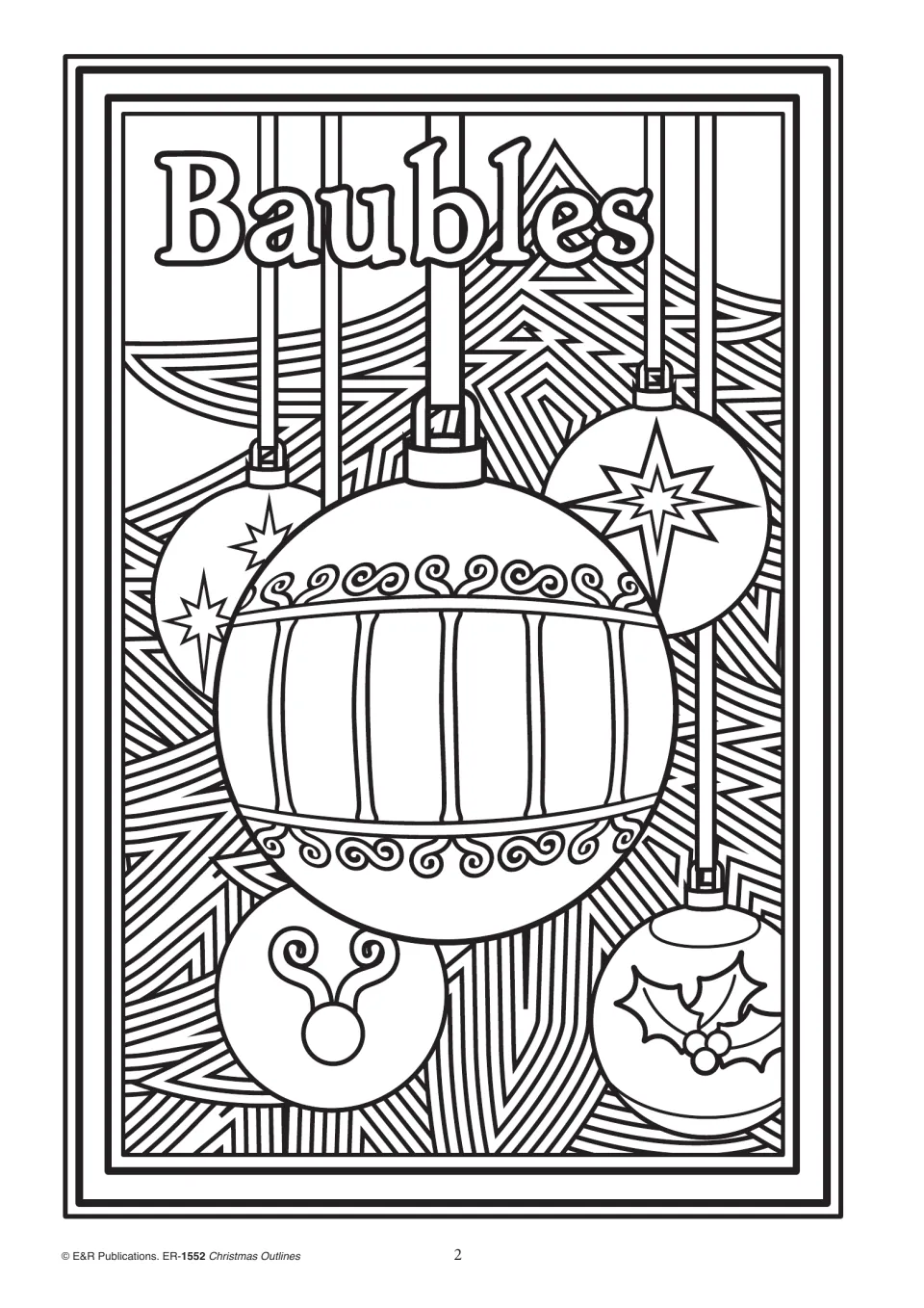 Christmas coloring outline 2, labeled 'Baubles,' showing five hanging ornaments with varied festive patterns