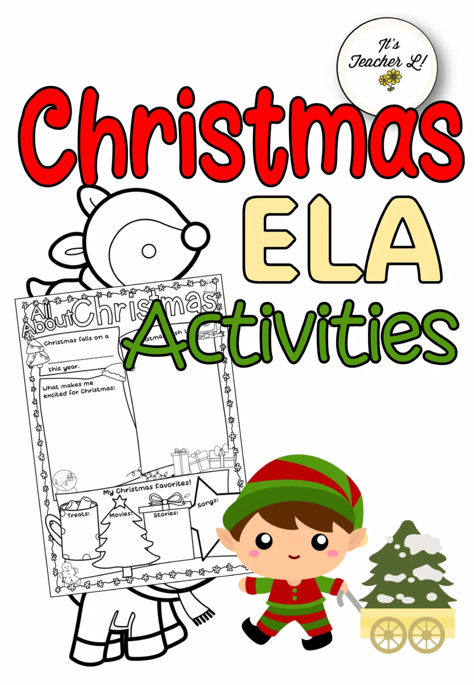 Christmas ELA Activities cover showing an All About Christmas sheet with favorites prompts, an elf and a reindeer