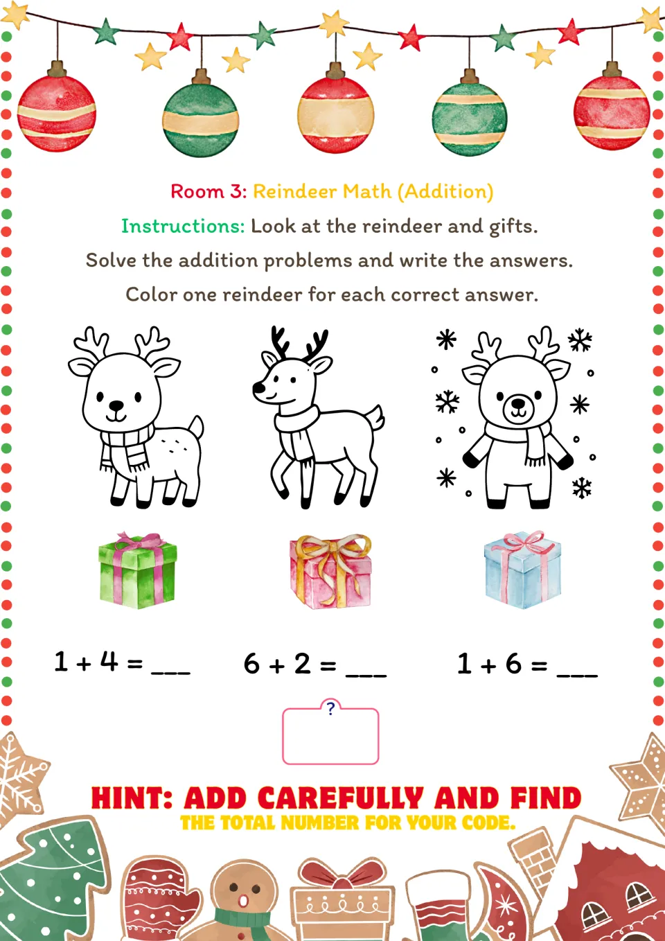 Room 3 reindeer addition: solve 1 + 4, 6 + 2, and 1 + 6, then color one reindeer for each correct answer.