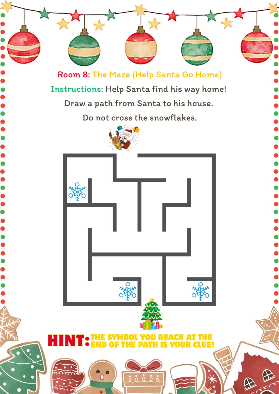 Room 8 maze: guide Santa past snowflakes to the Christmas tree at the exit; the ending symbol is the clue.