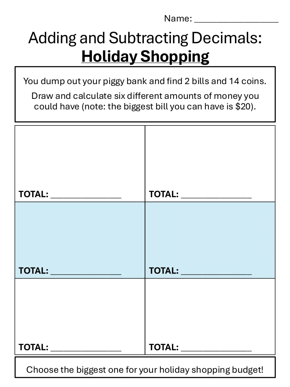 Holiday Shopping money totals: students draw 2 bills and 14 coins six ways, add each total and pick the largest budget