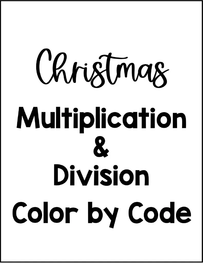 Christmas Multiplication + Division Color by Code Packet – cover