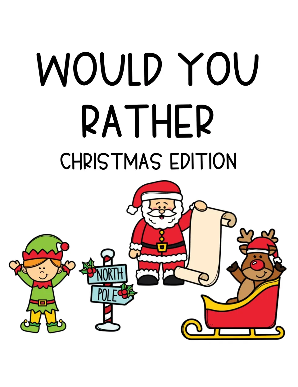Cover of the Christmas opinion writing activity titled 'Would You Rather' with 'Christmas Edition' below