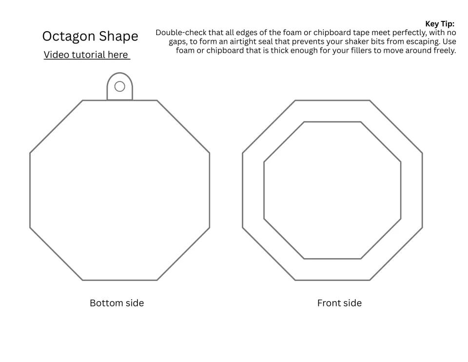 Octagon ornament shaker template: students trace a bottom piece with hanging loop and an octagon front frame to cut out