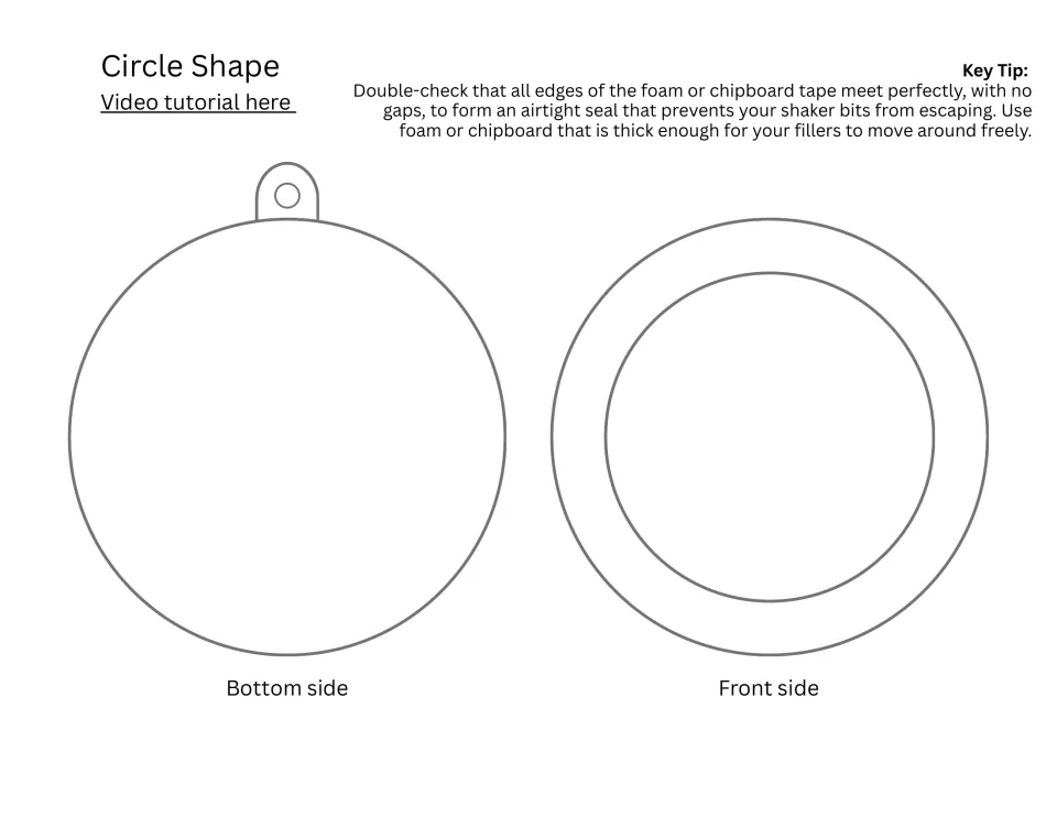 Circle shaker ornament pattern: a round bottom piece with a hanging loop and a ring-shaped front frame, plus a sealing tip