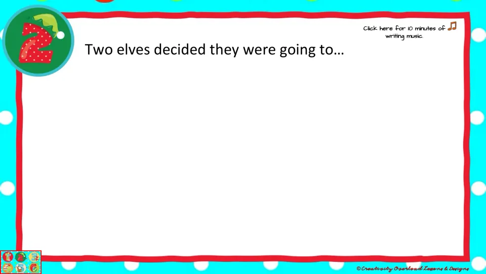 Christmas quick-write prompt 2: “Two elves decided they were going to...” with an optional writing-music link