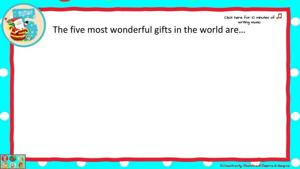Christmas quick-write prompt 5 begins “The five most wonderful gifts in the world are...” for students to extend