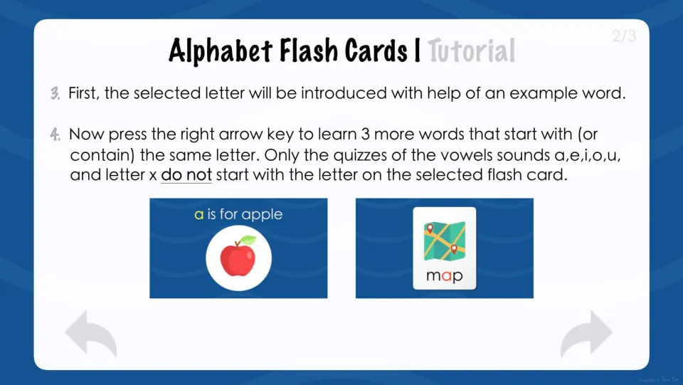 Tutorial steps 3-4: a letter is introduced with an example word, like a is for apple, then 3 more words such as map