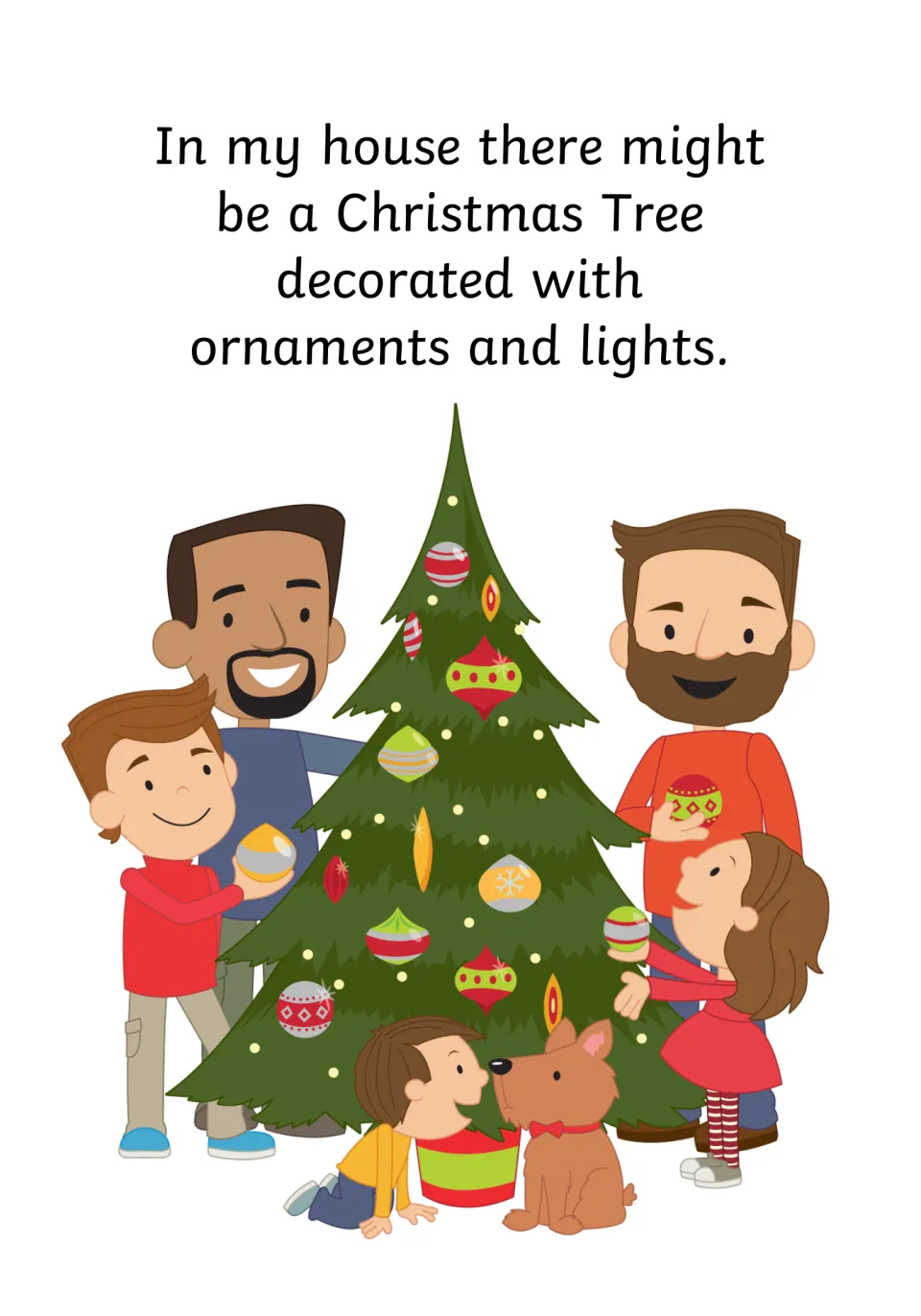 Social story page 7 says the narrator's home might have a Christmas tree decorated with ornaments and lights