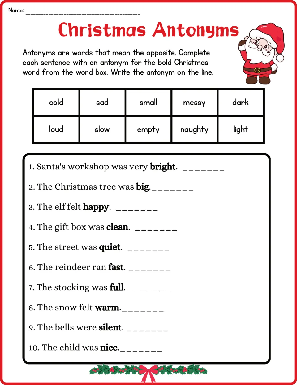 First antonym worksheet: 10 Christmas sentences featuring bright, big, happy, clean, quiet and fast.