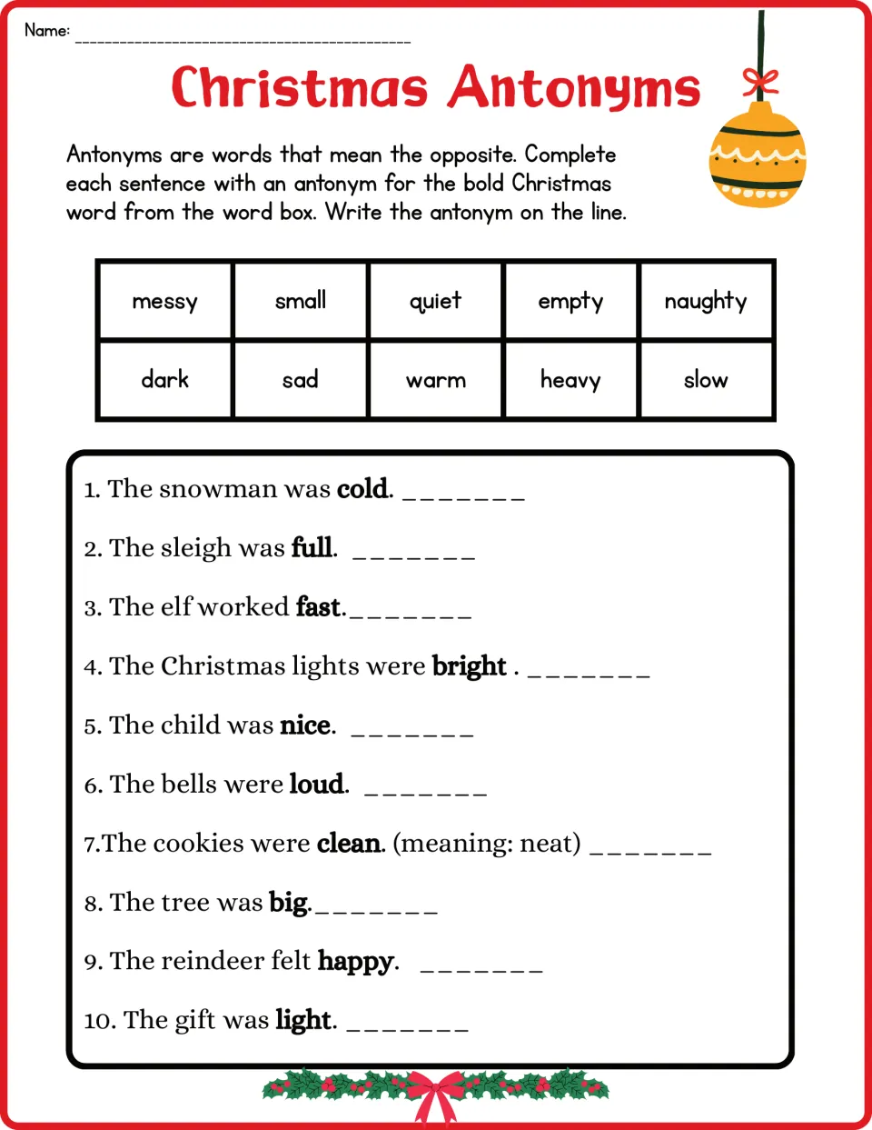 Second antonym worksheet: 10 Christmas sentences featuring cold, full, fast, bright, nice and loud.