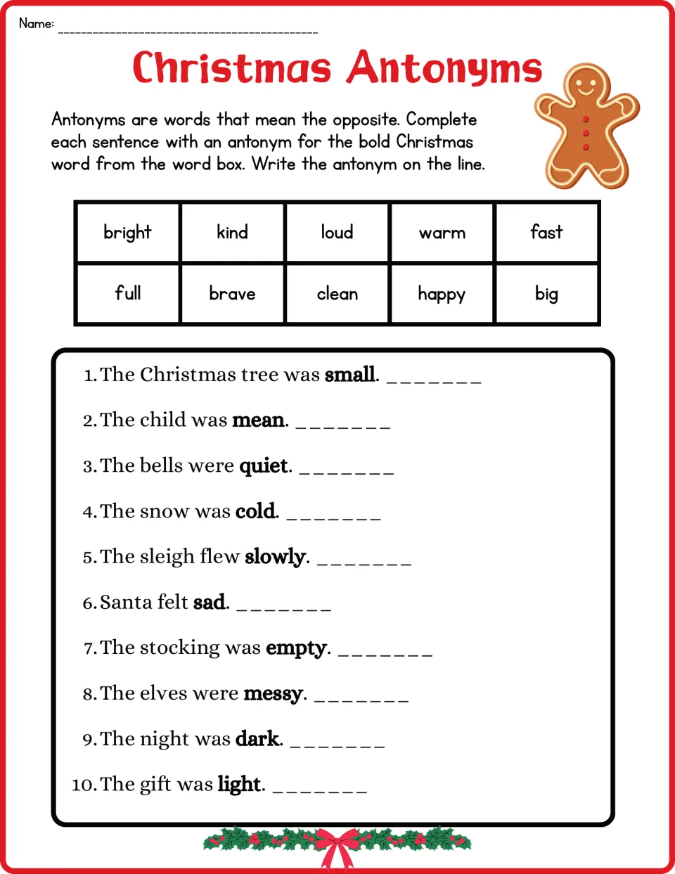 Fourth antonym worksheet: 10 Christmas sentences featuring small, mean, quiet, cold, slowly and sad.