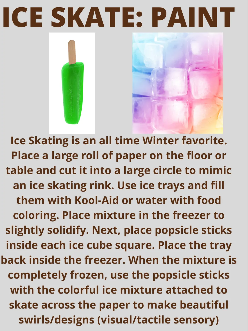 Ice Skate: Paint activity explains freezing colored water around popsicle sticks to paint a paper rink